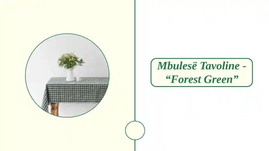 Mbules&euml; tavoline - &ldquo;Forest Green&rdquo; by@Outfy
